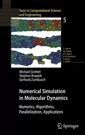 Couverture du produit · Numerical Simulation in Molecular Dynamics: Numerics, Algorithms, Parallelization, Applications