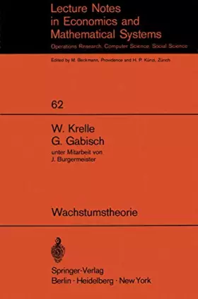 Wachstumstheorie - W. Krelle, G. Gabisch et J. Burgermeister