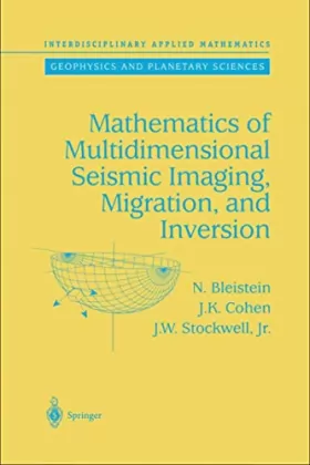 Couverture du produit · Mathematics of Multidimensional Seismic Imaging, Migration, and Inversion