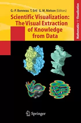 Couverture du produit · Scientific Visualization: The Visual Extraction of Knowledge from Data