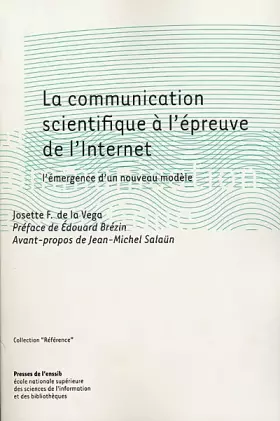 Couverture du produit · La communication scientifique à l'épreuve de l'Internet