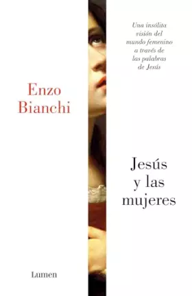 Couverture du produit · Jesús y las mujeres: Una insólita visión del mundo femenino a través de las palabras de Jesús/Jesus and Women