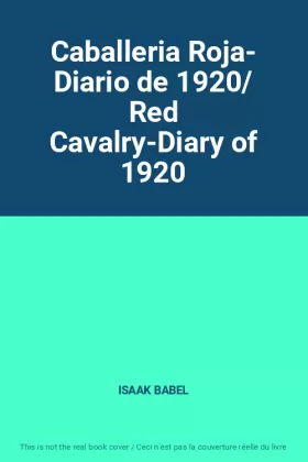 Couverture du produit · Caballeria Roja- Diario de 1920/ Red Cavalry-Diary of 1920