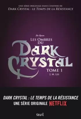 Couverture du produit · Les ombres du Dark Crystal - tome 1 (01)