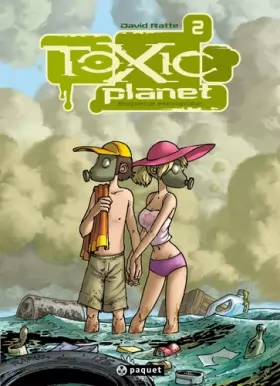 Couverture du produit · Toxic Planet, Tome 2: Espèce menacée