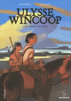 Couverture du produit · Ulysse Wincoop (Tome 1-Le Dernier des Sioux)