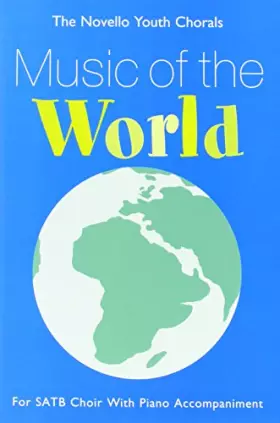 Couverture du produit · Music Of The World (SATB)