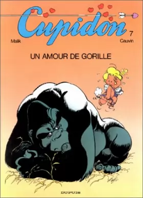Couverture du produit · Cupidon, Tome 7 : Un amour de gorille