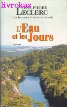 Couverture du produit · L'eau et les jours (Des hommes d'un autre monde)