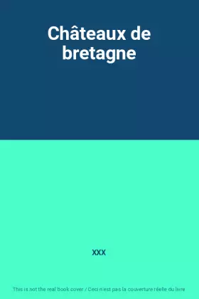 Couverture du produit · Châteaux de bretagne