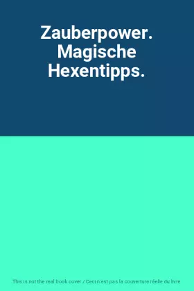 Couverture du produit · Zauberpower. Magische Hexentipps.