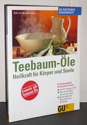 Couverture du produit · Teebaum-Öle, Heilkraft für Körper und Seele