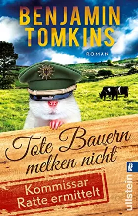 Couverture du produit · Tote Bauern melken nicht: Kommissar Ratte ermittelt