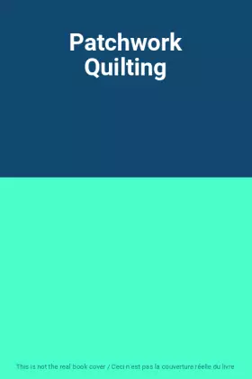 Couverture du produit · Patchwork Quilting