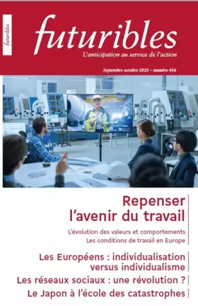 Couverture du produit · Futuribles n°456 - Repenser l'avenir du travail: Futuribles n° 456 - Repenser l'avenir du travail