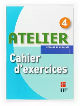 Couverture du produit · Méthode de français 4. Atelier. Cahier d'exercices