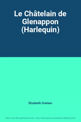 Couverture du produit · Le Châtelain de Glenappon (Harlequin)