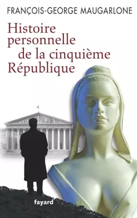Couverture du produit · Histoire personnelle de la cinquième République