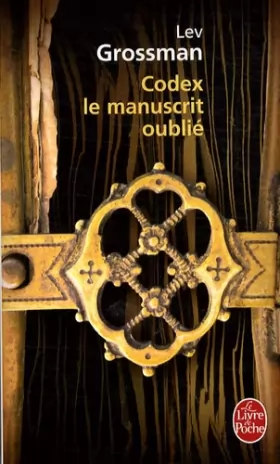 Couverture du produit · Codex Le Manuscrit Oublie (Ldp Litterature)