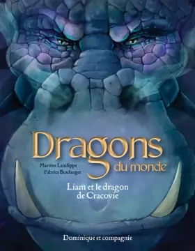 Couverture du produit · Dragons du monde. liam et le dragon de cracovie