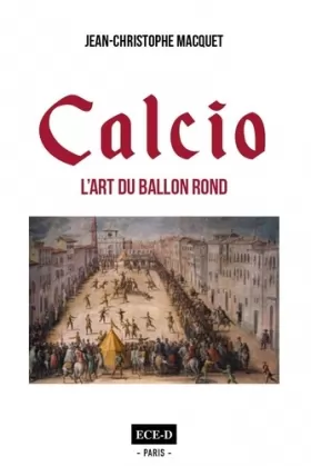 Couverture du produit · Calcio - l'Art du Ballon Rond