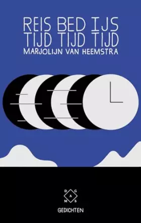 Couverture du produit · Reistijd, bedtijd, ijstijd: gedichten