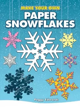 Couverture du produit · Make Your Own Paper Snowflakes