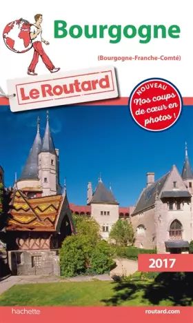 Couverture du produit · Guide du Routard Bourgogne 2017