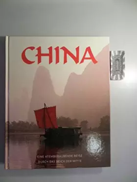 Couverture du produit · China: Eine atemberaubende Reise durch das Reich der Mitte