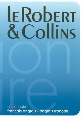 Couverture du produit · Le Robert & Collins Senior : Dictionnaire français-anglais et anglais-français