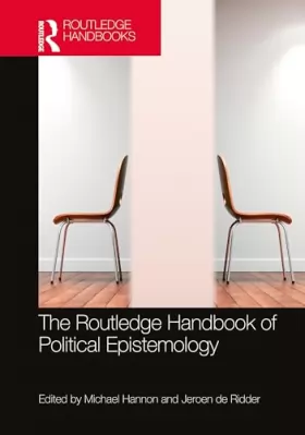 Couverture du produit · The Routledge Handbook of Political Epistemology