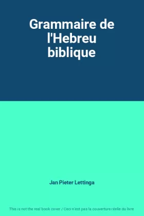 Couverture du produit · Grammaire de l'Hebreu biblique