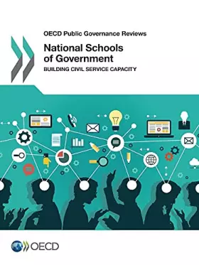Couverture du produit · OECD Public Governance Reviews National Schools of Government: Building Civil Service Capacity