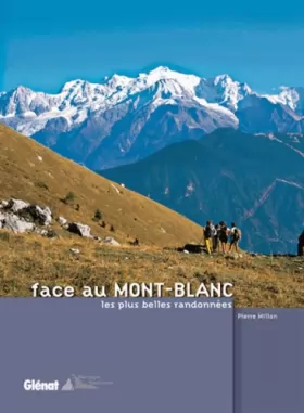 Couverture du produit · Les plus belles randonnées face au Mont-Blanc