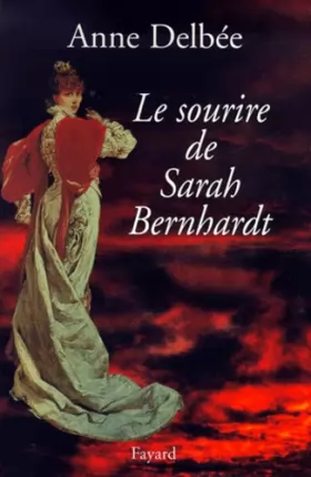 Couverture du produit · Le sourire de Sarah Bernhardt