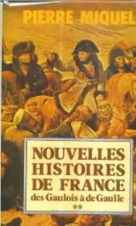 Couverture du produit · Nouvelles histoires de France, tome 2 : Des gaulois à de Gaulle