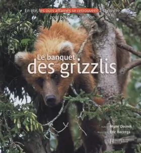 Couverture du produit · Le banquet des grizzlis