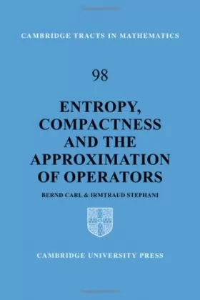 Couverture du produit · Entropy, Compactness and the Approximation of Operators