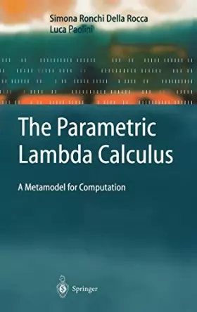 Couverture du produit · The Parametric Lambda Calculus: A Meta-Model for Computation
