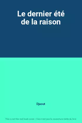Couverture du produit · Le dernier été de la raison