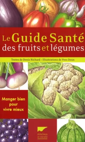 Couverture du produit · Le guide santé des fruits et légumes