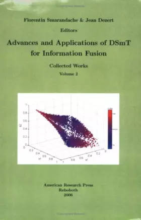 Couverture du produit · Advances and Applications of DSmT for Information Fusion (Collected works), second volume