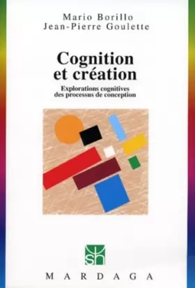 Couverture du produit · Cognition et Création : Explorations cognitives des processus de conception