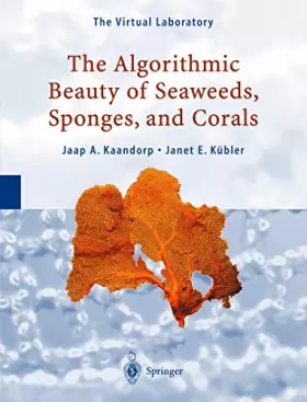 Couverture du produit · The Algorithmic Beauty of Seaweeds, Sponges, and Corals
