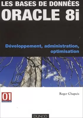 Couverture du produit · Les bases de données Oracle 8i : Développement, administration et optimisation