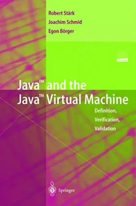 Couverture du produit · Java and the Java Virtual Machine: Definition, Verification, Validation