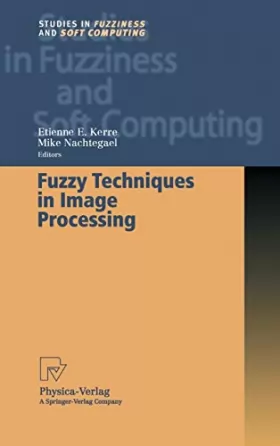 Couverture du produit · Fuzzy Techniques in Image Processing
