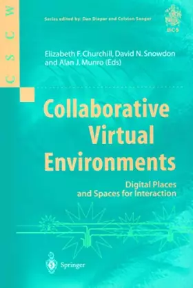 Couverture du produit · Collaborative Virtual Environments: Digital Places and Spaces for Interaction