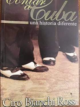 Couverture du produit · Contar a Cuba, Una Historia Diferente/ Telling Cuba, A Different Story