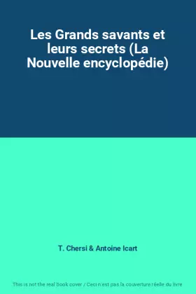 Couverture du produit · Les Grands savants et leurs secrets (La Nouvelle encyclopédie)